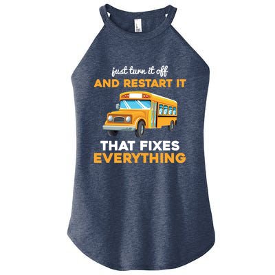 Funny School Bus Driver Gift Just Turn It Off & Restart It Women's Perfect Tri Rocker Tank