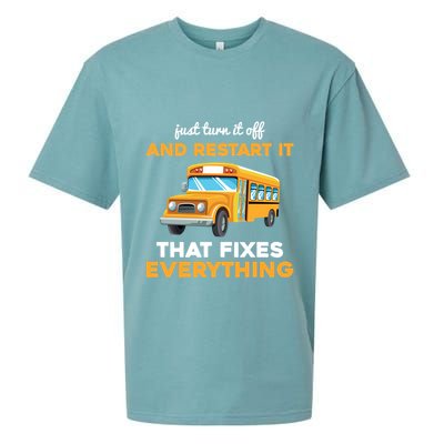Funny School Bus Driver Gift Just Turn It Off & Restart It Sueded Cloud Jersey T-Shirt