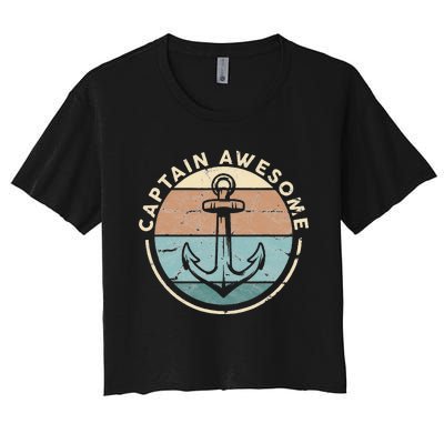 Funny Sailing Boating Sailor Boat Captain Awesome Women's Crop Top Tee