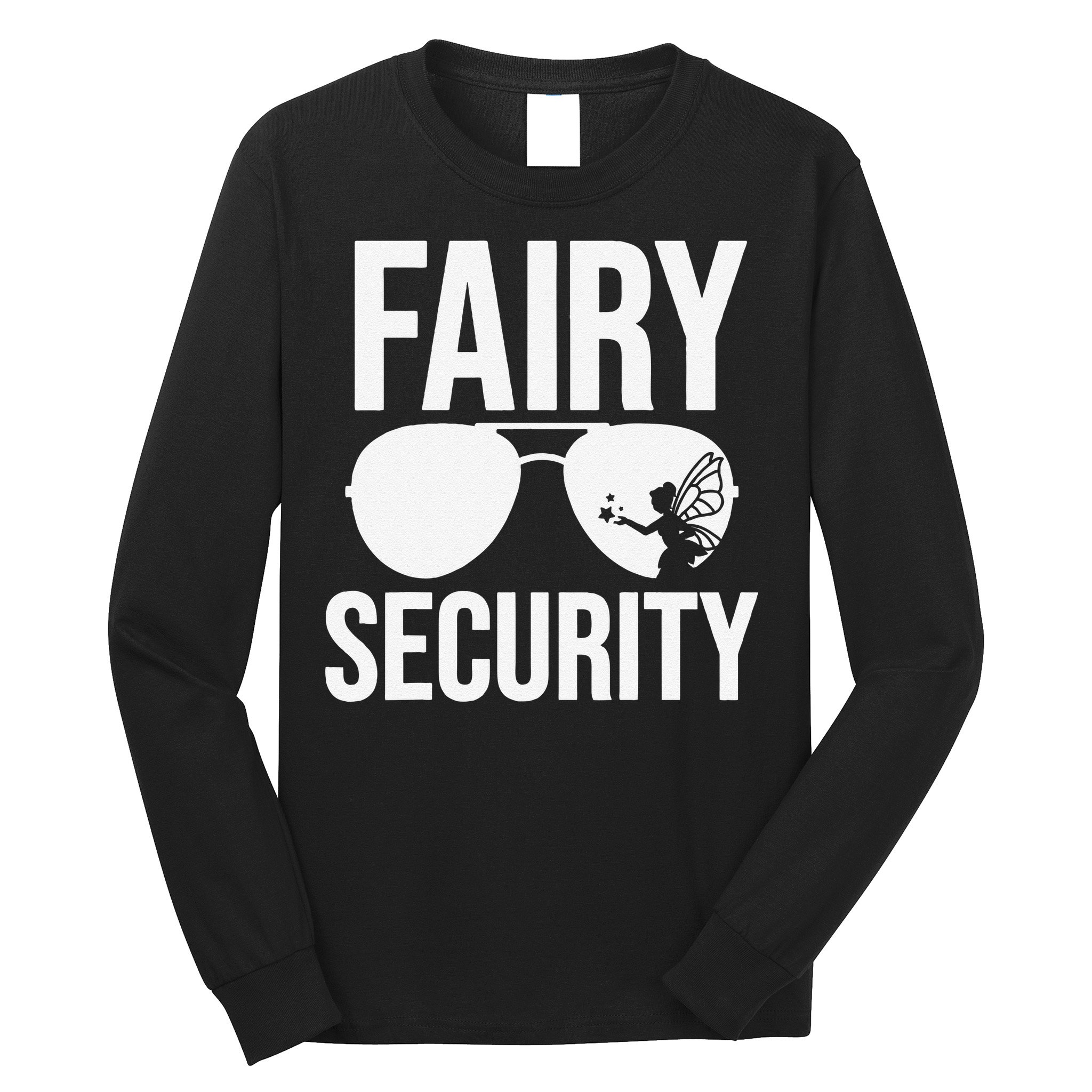 Fairy Security Birthday Family Halloween Dad Mom Long Sleeve Shirt