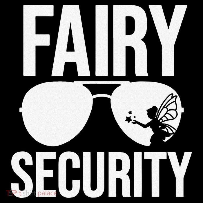 Fairy Security Birthday Family Halloween Dad Mom T-Shirt