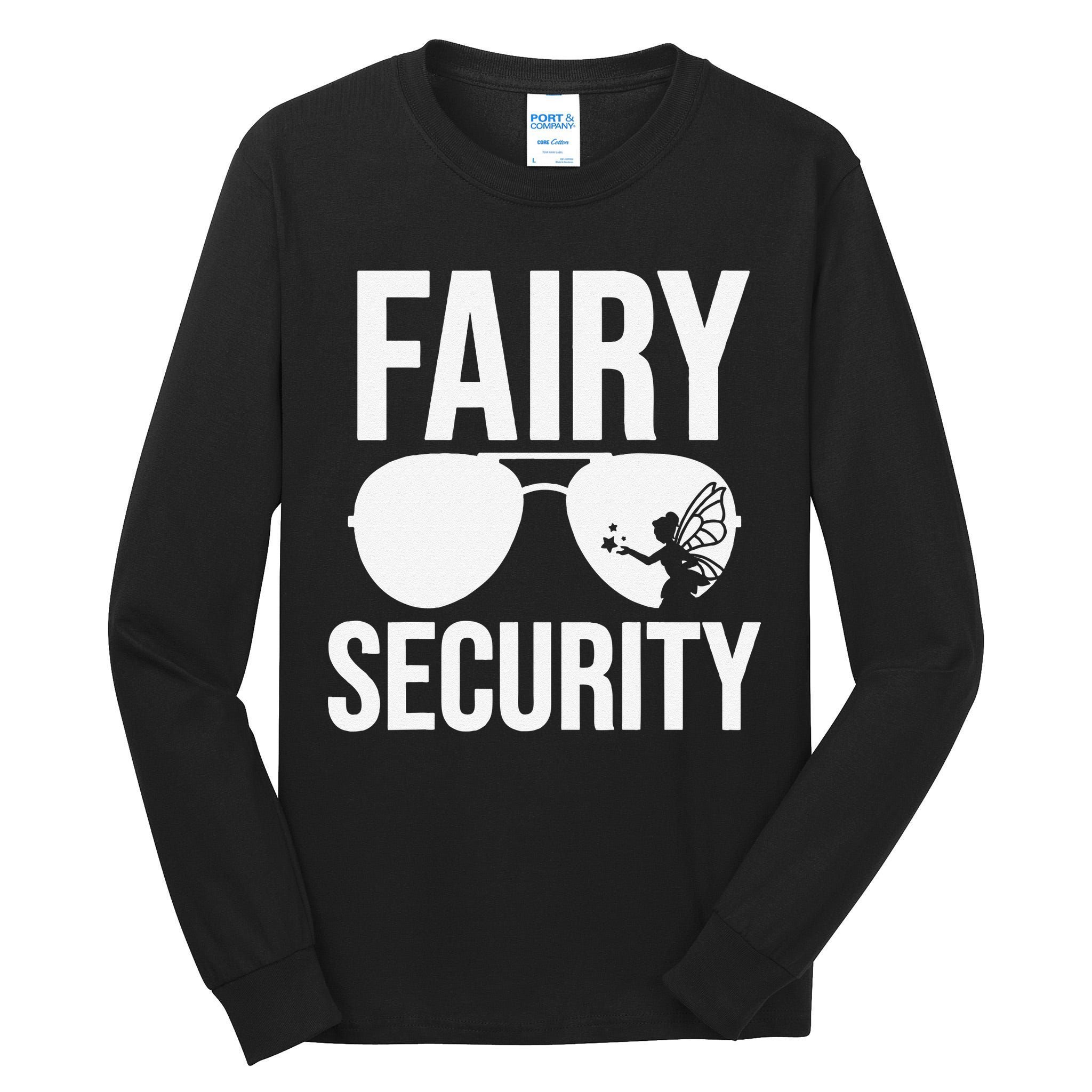 Fairy Security Birthday Family Halloween Dad Mom Tall Long Sleeve T-Shirt