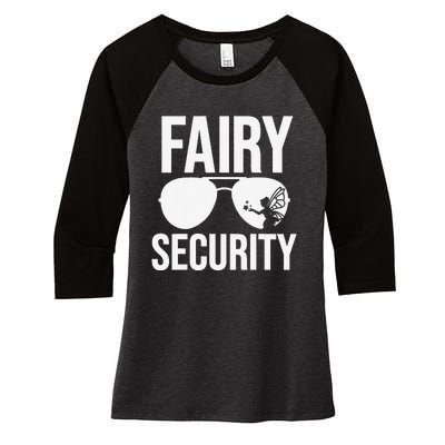 Fairy Security Birthday Family Halloween Dad Mom Women's Tri-Blend 3/4-Sleeve Raglan Shirt