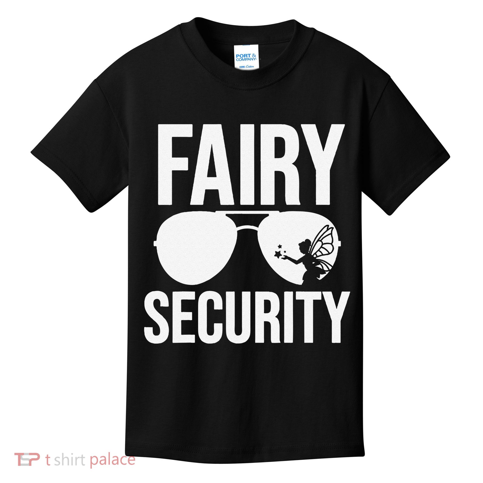 Fairy Security Birthday Family Halloween Dad Mom Kids T-Shirt
