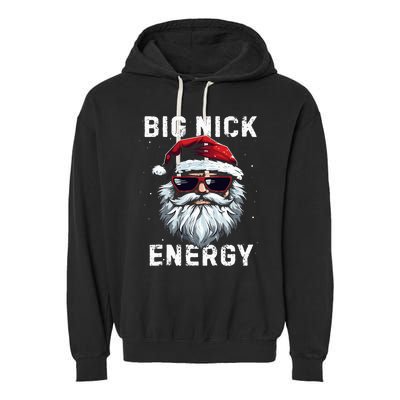 Funny Santa Big Nick Energy Santa Face Merry Christmas Garment-Dyed Fleece Hoodie