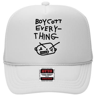 Funny Saying Boycott Everything High Crown Mesh Back Trucker Hat