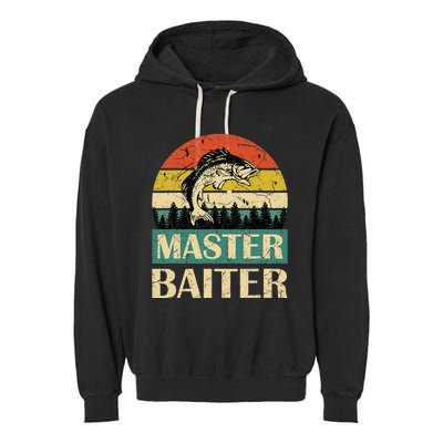 Funny Sayingmaster Baiter Fishing Fishermen Garment-Dyed Fleece Hoodie