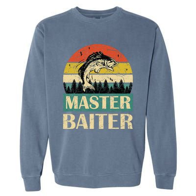 Funny Sayingmaster Baiter Fishing Fishermen Garment-Dyed Sweatshirt