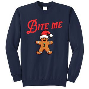 Funny Sarcastic Bite Me Gingerbread Cookie Christmas Holiday Gift Tall Sweatshirt