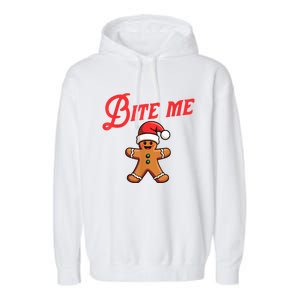 Funny Sarcastic Bite Me Gingerbread Cookie Christmas Holiday Gift Garment-Dyed Fleece Hoodie