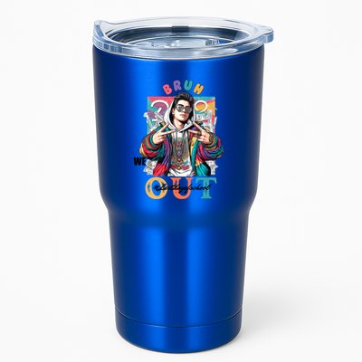 Funny Swaggy Bruh We Out For Last Day Of School Graduation Gift Tumbler