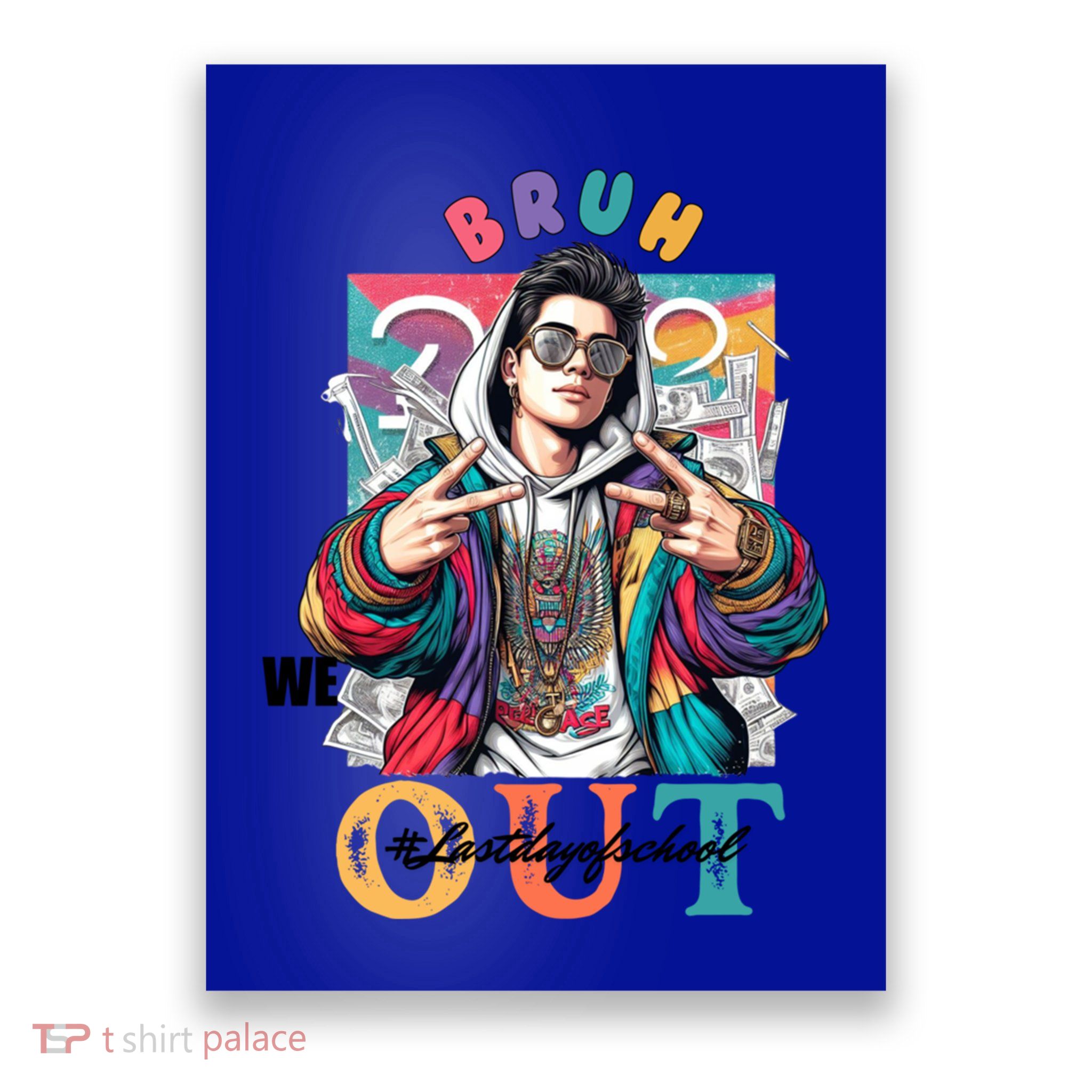 Funny Swaggy Bruh We Out For Last Day Of School Graduation Gift Poster