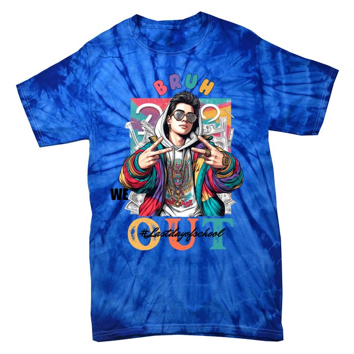 Funny Swaggy Bruh We Out For Last Day Of School Graduation Gift Tie-Dye T-Shirt