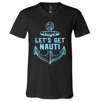 Funny Sailor Boater Gift Let's Get Nauti V-Neck T-Shirt