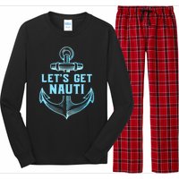 Funny Sailor Boater Gift Let's Get Nauti Long Sleeve Pajama Set