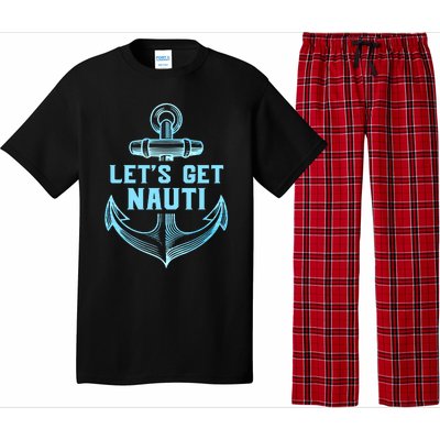 Funny Sailor Boater Gift Let's Get Nauti Pajama Set