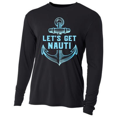 Funny Sailor Boater Gift Let's Get Nauti Cooling Performance Long Sleeve Crew