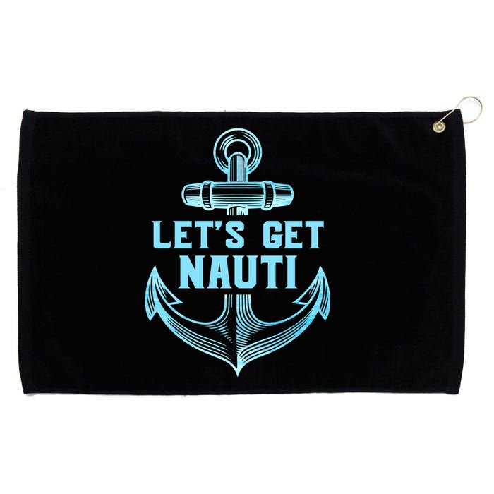 Funny Sailor Boater Gift Let's Get Nauti Grommeted Golf Towel