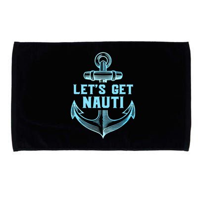 Funny Sailor Boater Gift Let's Get Nauti Microfiber Hand Towel