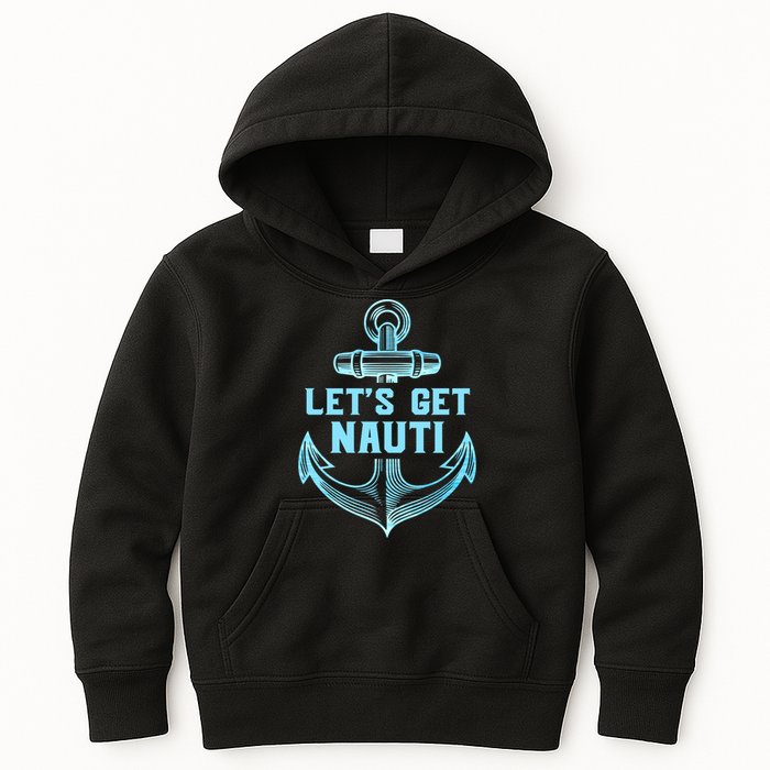 Funny Sailor Boater Gift Let's Get Nauti Kids Hoodie