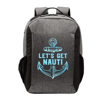 Funny Sailor Boater Gift Let's Get Nauti Vector Backpack