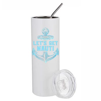 Funny Sailor Boater Gift Let's Get Nauti Stainless Steel Tumbler