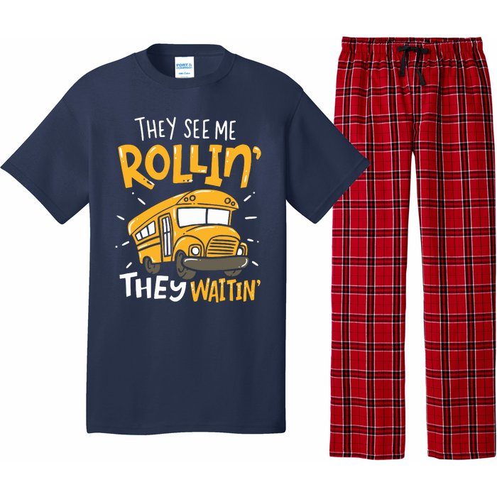 Funny School Bus Driver They See Me Rollin They Waitin Pajama Set