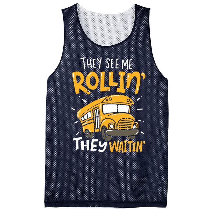 Funny School Bus Driver They See Me Rollin They Waitin Mesh Reversible Basketball Jersey Tank