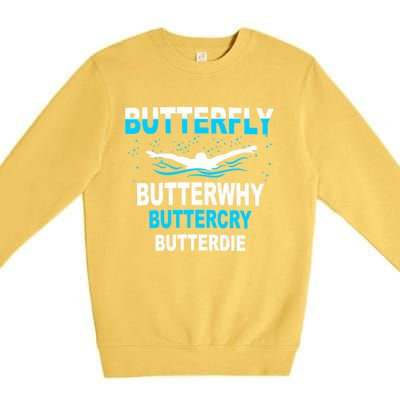 Funny Swim Butterfly Stroke Swimming Gift Funny Gift Funny Gift Premium Crewneck Sweatshirt