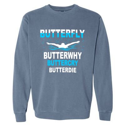 Funny Swim Butterfly Stroke Swimming Gift Funny Gift Funny Gift Garment-Dyed Sweatshirt