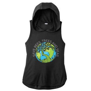 funny Save Bees Trees And Seas Climate Change Ladies PosiCharge Tri-Blend Wicking Draft Hoodie Tank