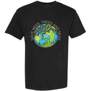 funny Save Bees Trees And Seas Climate Change Garment-Dyed Heavyweight T-Shirt