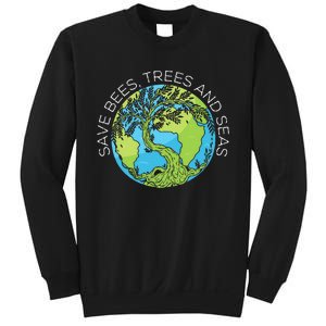 funny Save Bees Trees And Seas Climate Change Sweatshirt