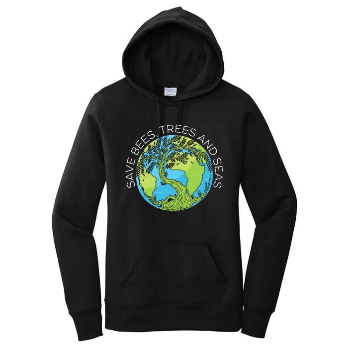 funny Save Bees Trees And Seas Climate Change Women's Pullover Hoodie