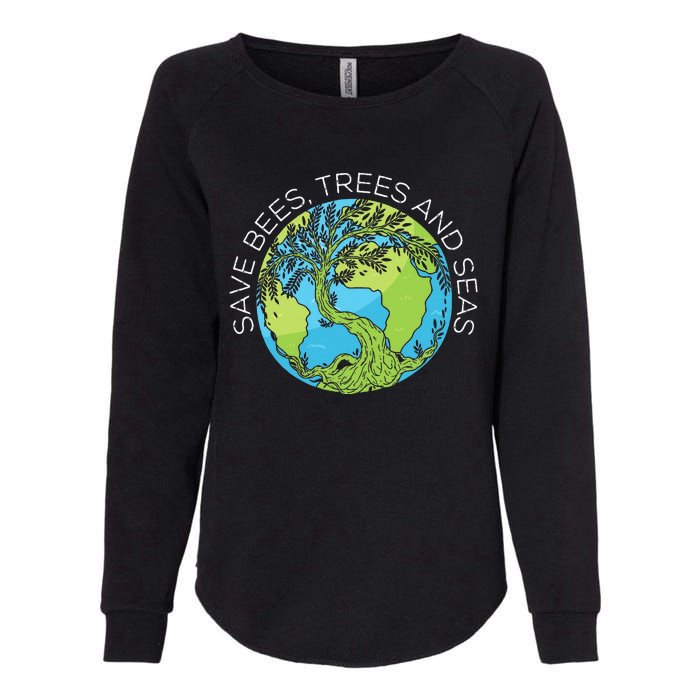 funny Save Bees Trees And Seas Climate Change Womens California Wash Sweatshirt