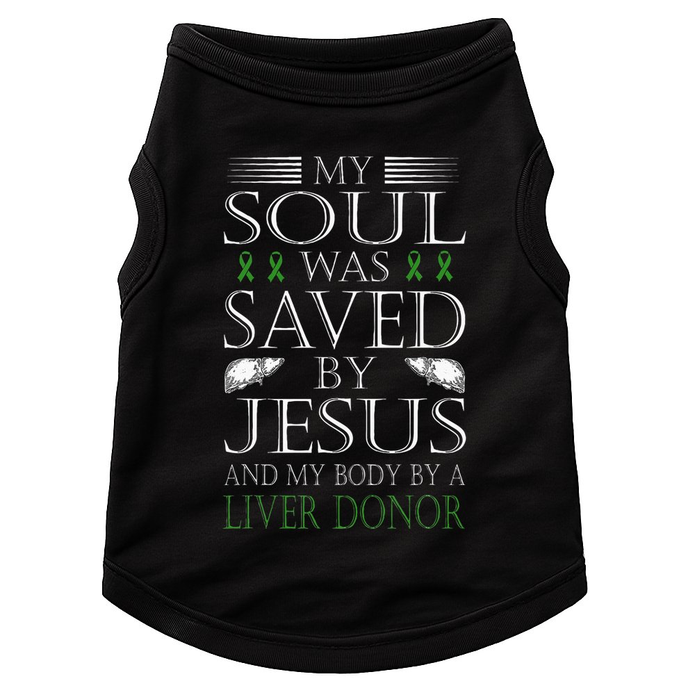 Funny Saved By Jesus And A Liver Donor Liver Transplant Doggie Tank