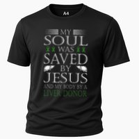 Funny Saved By Jesus And A Liver Donor Liver Transplant Cooling Performance Crew T-Shirt
