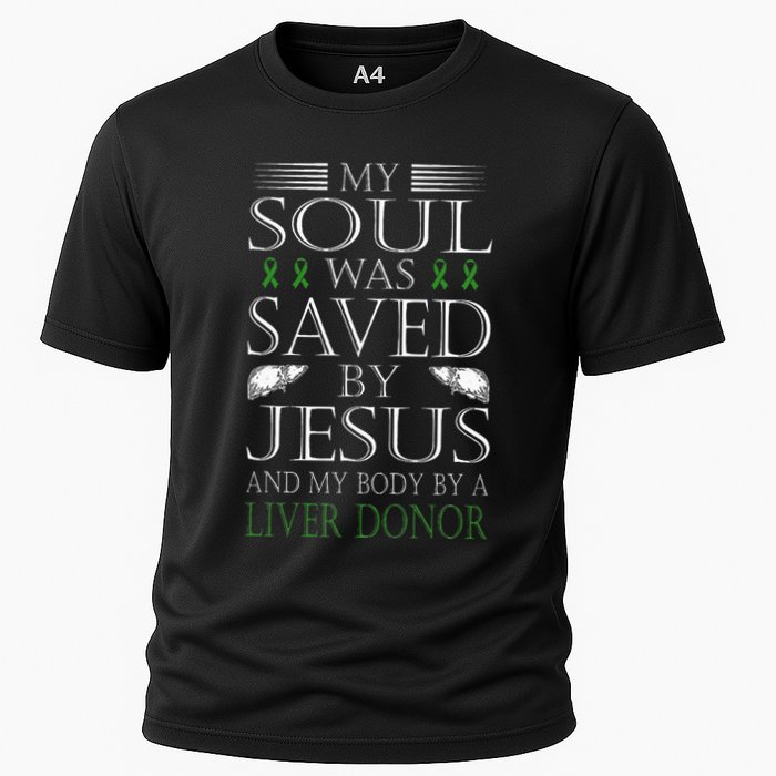 Funny Saved By Jesus And A Liver Donor Liver Transplant Cooling Performance Crew T-Shirt