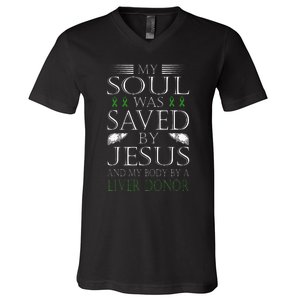 Funny Saved By Jesus And A Liver Donor Liver Transplant V-Neck T-Shirt