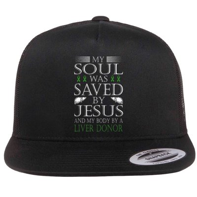 Funny Saved By Jesus And A Liver Donor Liver Transplant Flatbill Hat