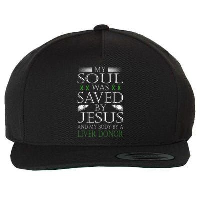 Funny Saved By Jesus And A Liver Donor Liver Transplant Wool Snapback Cap