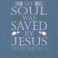 Funny Saved By Jesus And A Liver Donor Liver Transplant Garment-Dyed Sweatshirt