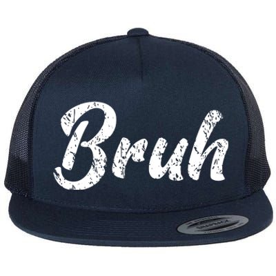 Fresh Seriously Bruh Brah Bro Dude Hip Hop Urban Slang Flat Bill Trucker Hat