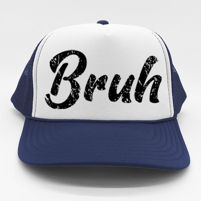 Fresh Seriously Bruh Brah Bro Dude Hip Hop Urban Slang Trucker Hat