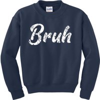 Fresh Seriously Bruh Brah Bro Dude Hip Hop Urban Slang Kids Sweatshirt