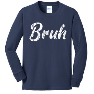 Fresh Seriously Bruh Brah Bro Dude Hip Hop Urban Slang Kids Long Sleeve Shirt