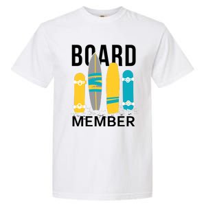 Funny Surfing Board Member Garment-Dyed Heavyweight T-Shirt