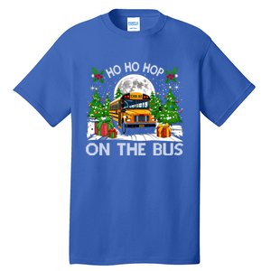 Funny School Bus Driver Ugly Christmas Ho Ho Hop On Bus Funny Gift Tall T-Shirt