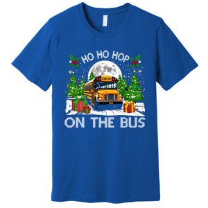 Funny School Bus Driver Ugly Christmas Ho Ho Hop On Bus Funny Gift Premium T-Shirt