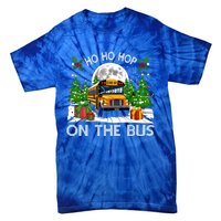 Funny School Bus Driver Ugly Christmas Ho Ho Hop On Bus Funny Gift Tie-Dye T-Shirt